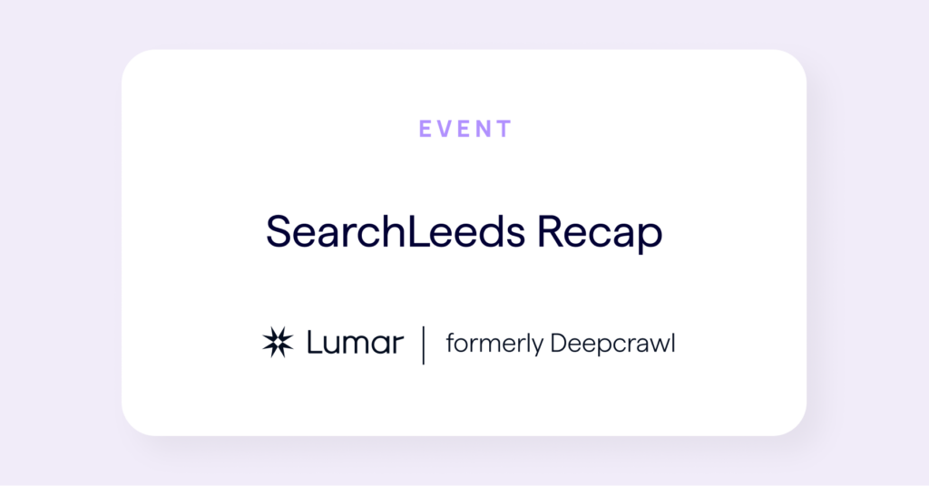 seo industry conference - SearchLeeds event recap
