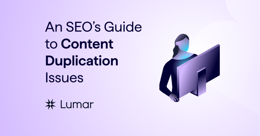 a guide to fixing content duplication issues for seo