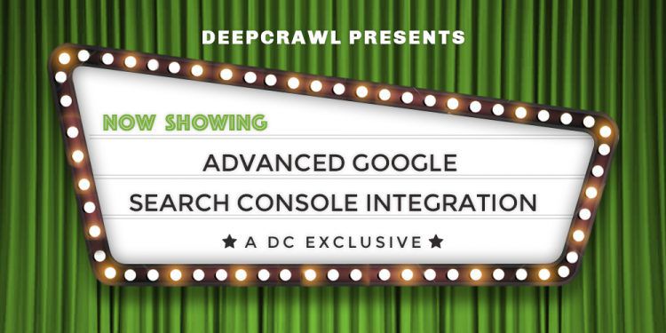 DeepCrawl's GSC Integration