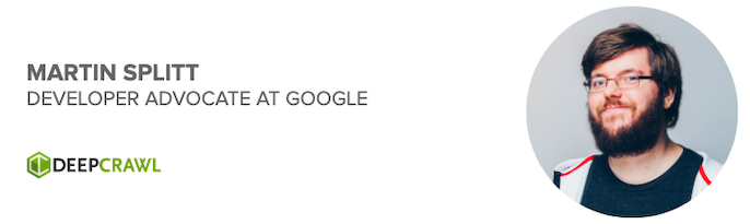 Martin Splitt, Developer Advocate at Google