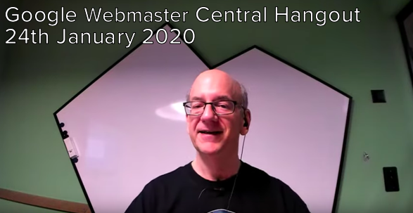 Video thumbnail for Google Webmaster Central Hangout from 24th January 2020