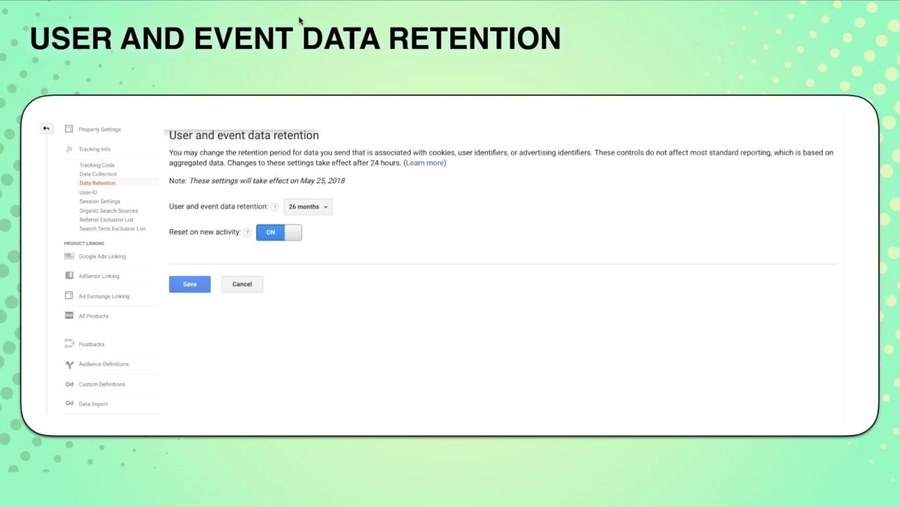 User and Event data retention
