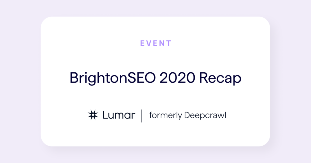 BrightonSEO event recap 2020