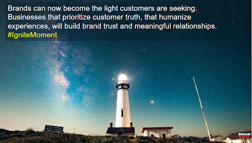 brands can now become the light customers are seeking