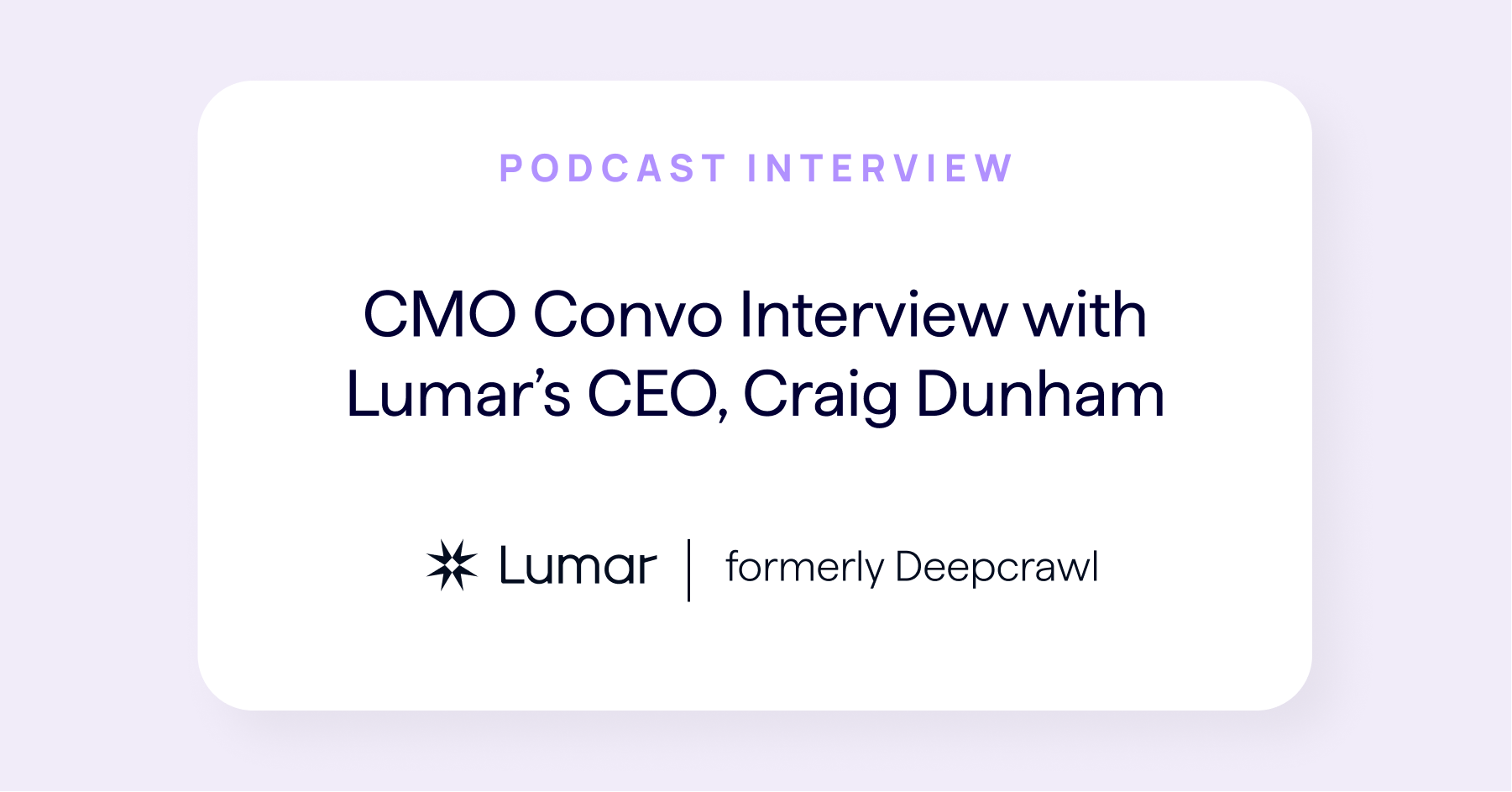 podcast interview with lumar CEO