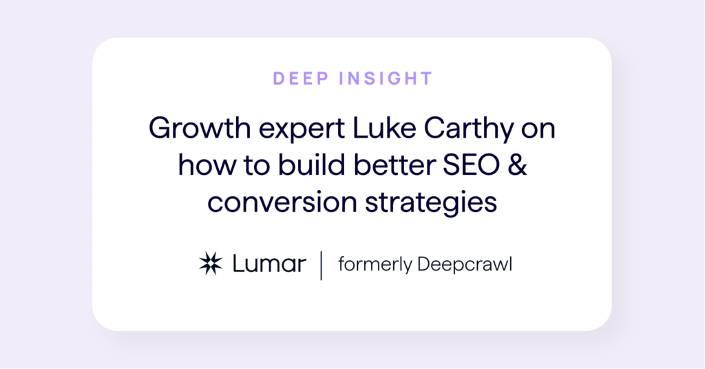 interview with growth expert Luke Carthy about conversion rate and search engine optimization