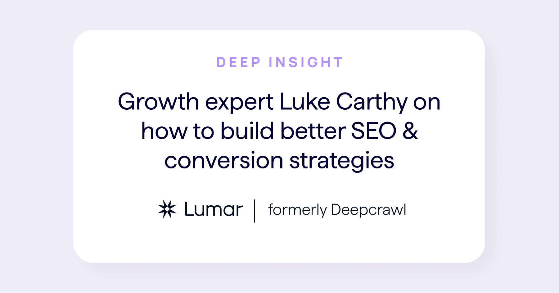 interview with growth expert Luke Carthy about conversion rate and search engine optimization