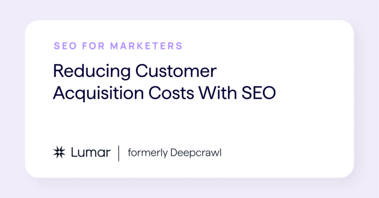 Can SEO help reduce CAC for marketing teams?