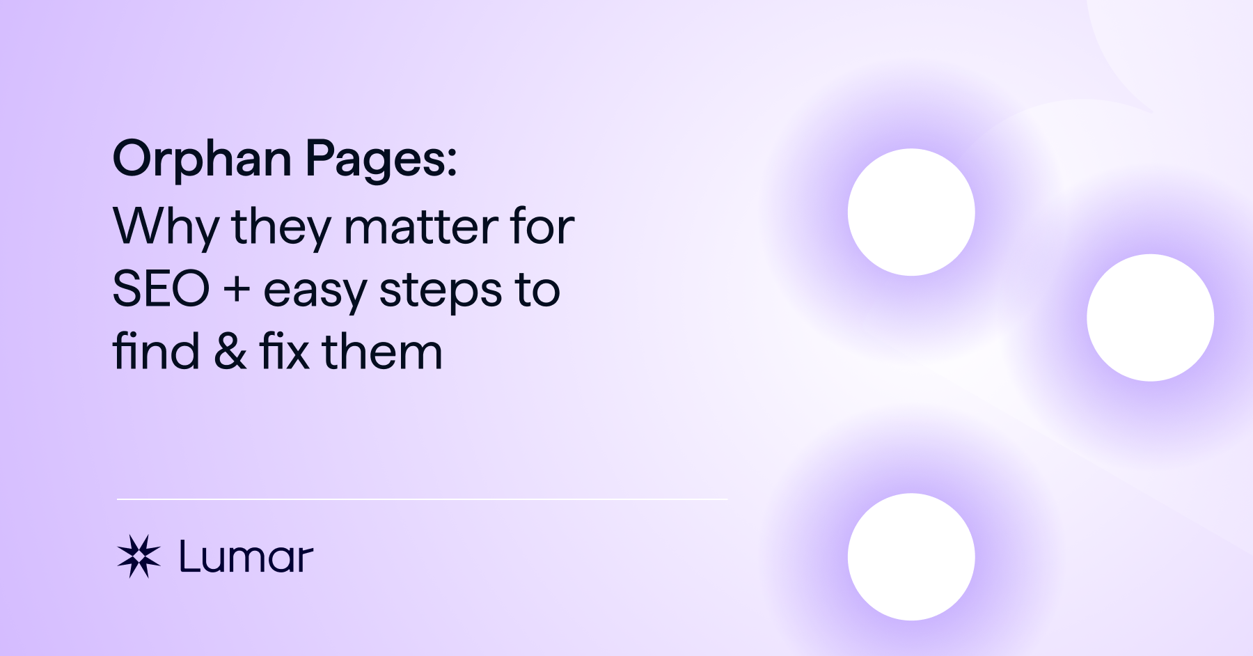 What are orphan pages? And how can you find and fix them for SEO?