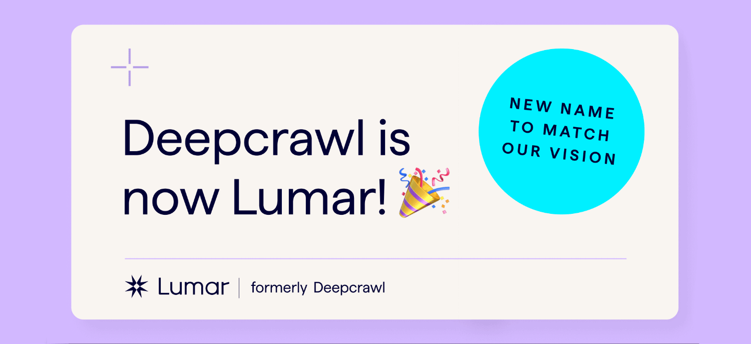 GIF Deepcrawl is now Lumar