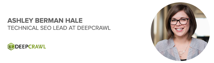 Ashley Berman Hale, Technical SEO Lead at Lumar