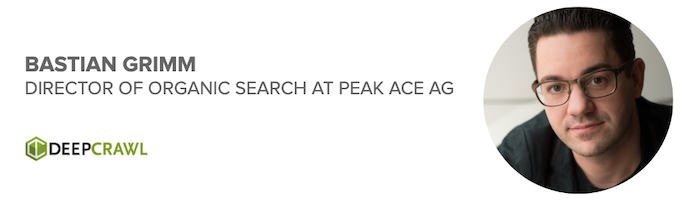 Bastian Grimm, Director of Organic Search at Peak Ace AG