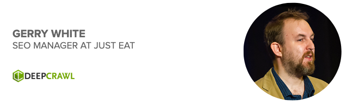 Gerry White, SEO Manager at Just Eat