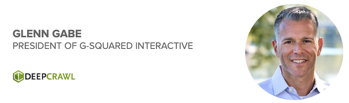 Glenn Gabe, President of G-Squared Interactive