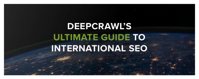 Lumar's Ultimate Guide to International SEO