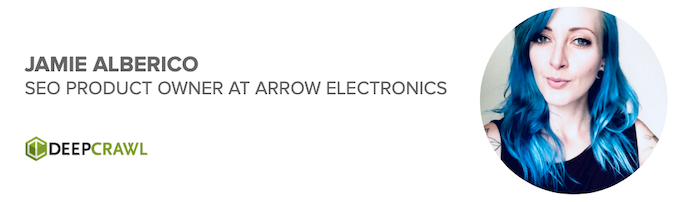 Jamie Alberico, SEO Product Owner at Arrow Electronics