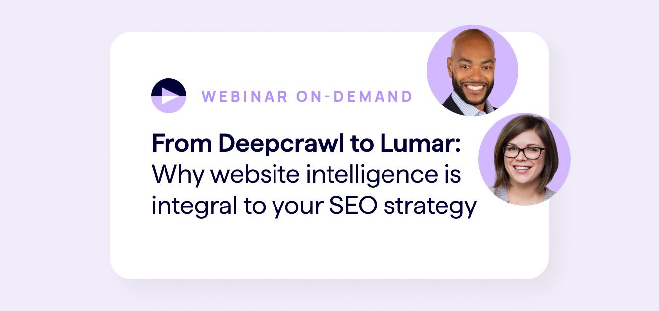 Webinar On-Demand - Why Website Intelligence is integral for your SEO strategy