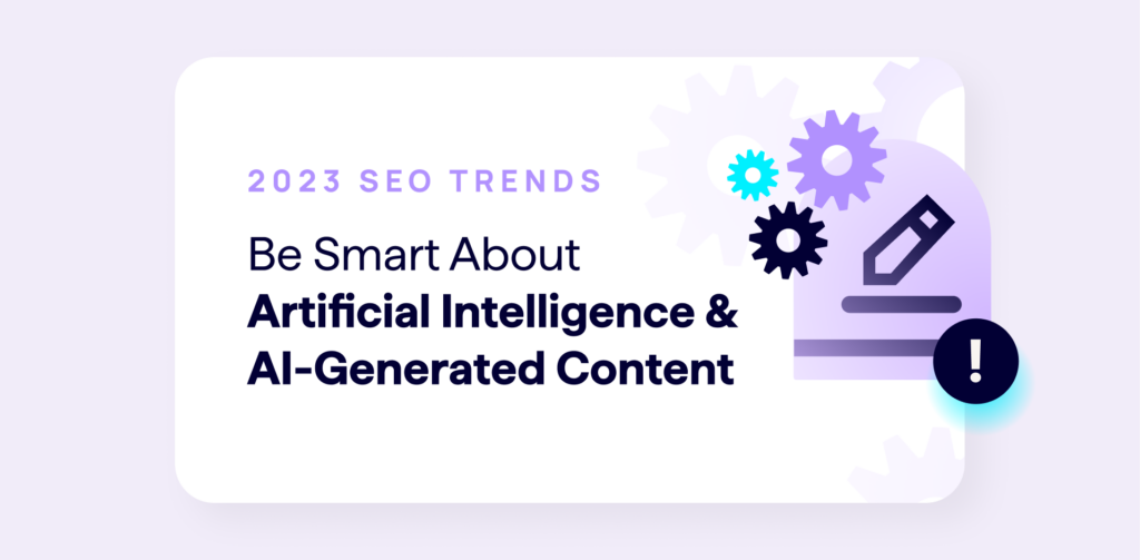 Blog Banner for 2023 SEO Trends Article Series - AI-Generated Content Issues to Watch - including Helpful Content System notes