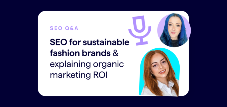 SEO Interview - SEO for sustainable fashion brands
