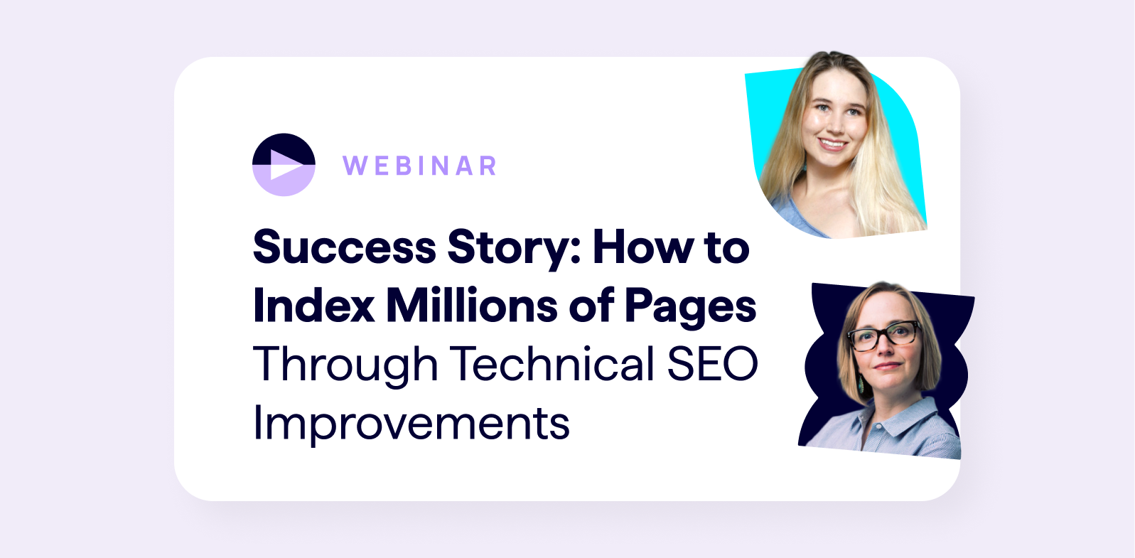 webinar on demand - case study on how to index millions of pages to drive more organic website traffic - featuring Snyk