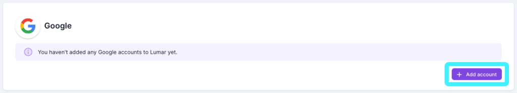 Screenshot of the Lumar connected apps screen showing no Google accounts connected to Lumar, and the 'Add Account' button highlighted. 