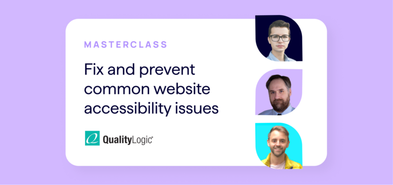 Lumar master class webinar - thumbnail image - Session title: Fix and Prevent Common Website Accessibility Issues. Guest speakers Clyde Valentine and Paul Morris from QualityLogic and Matt Ford from Lumar are shown in this image.