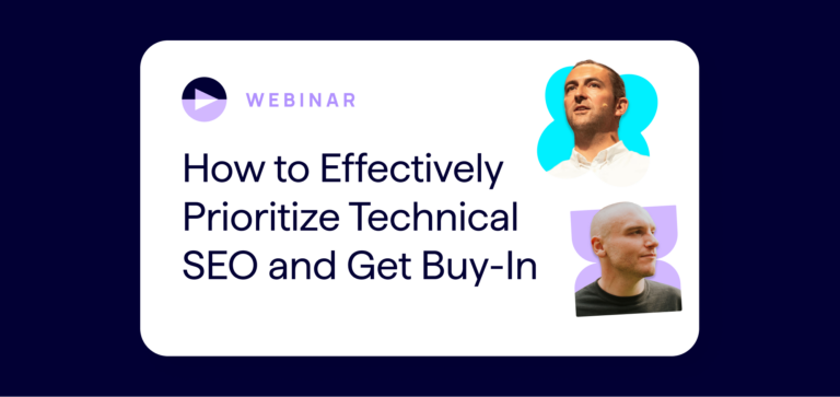 How to Effectively Prioritize Technical SEO webinar image