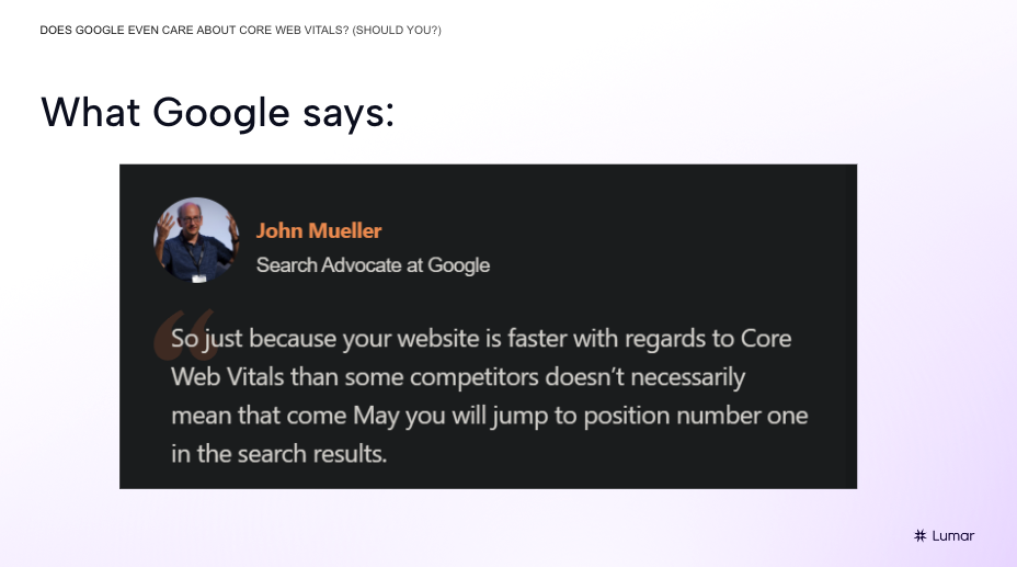 Slide from SEO Core Web Vitals webinar showing a quote from Google's John Mueller. Quote text reads: "So Just because your website is faster with regards to Core Web Vitals than some competitors doesn't necessarily mean that come May you will jump to position number one in the search results."