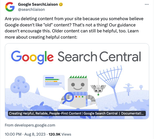 Screenshot from Twitter/X - text reads: "Are you deleting content from your site because you somehow believe Google doesn't like "old" content? That's not a thing! Our guidance doesn't encourage this. Older content can still be helpful, too. Learn more about creating helpful content:"