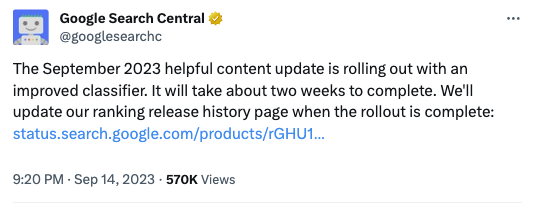 Google Search Liason on Twitter. Tweet text reads: "The September 2023 helpful content update is rolling out with an improved classifier. It will take about two weeks to complete. We'll update our ranking release history page when the rollout is complete"