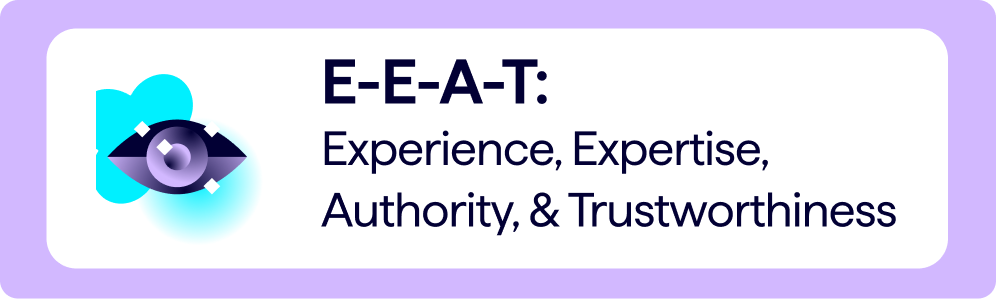 EEAT definition for SEO: Experience, Expertise, Authority, & Trustworthiness