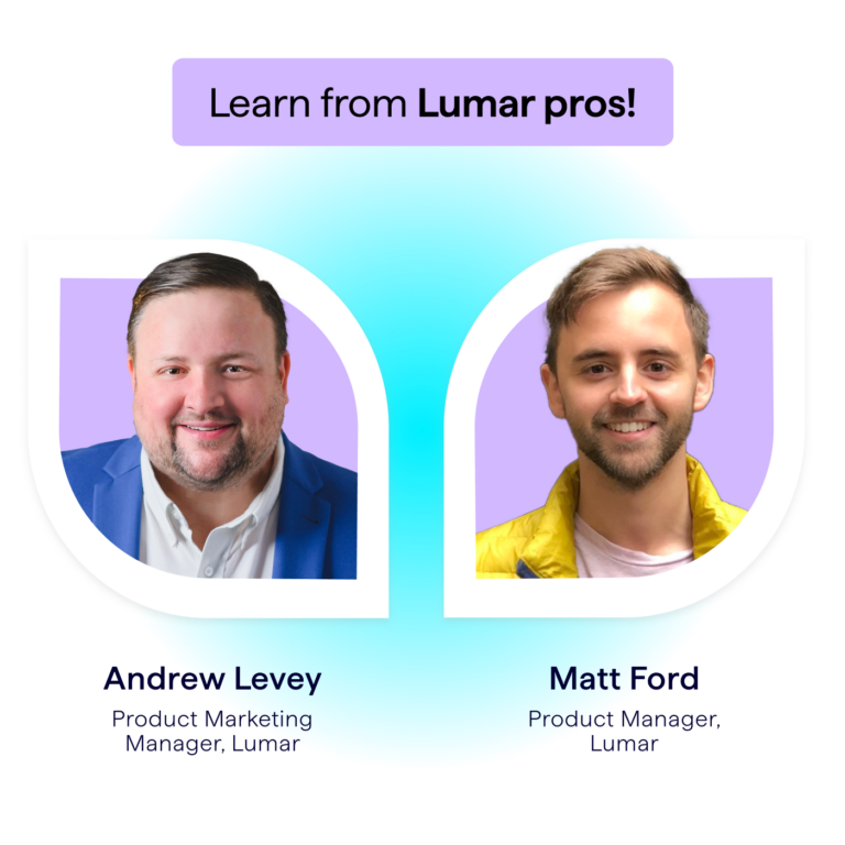 Learn from Lumar pros - Image shows photos of webinar speakers Andrew Levey, Head of Product Marketing, and Matt Ford, Product Manager at Lumar