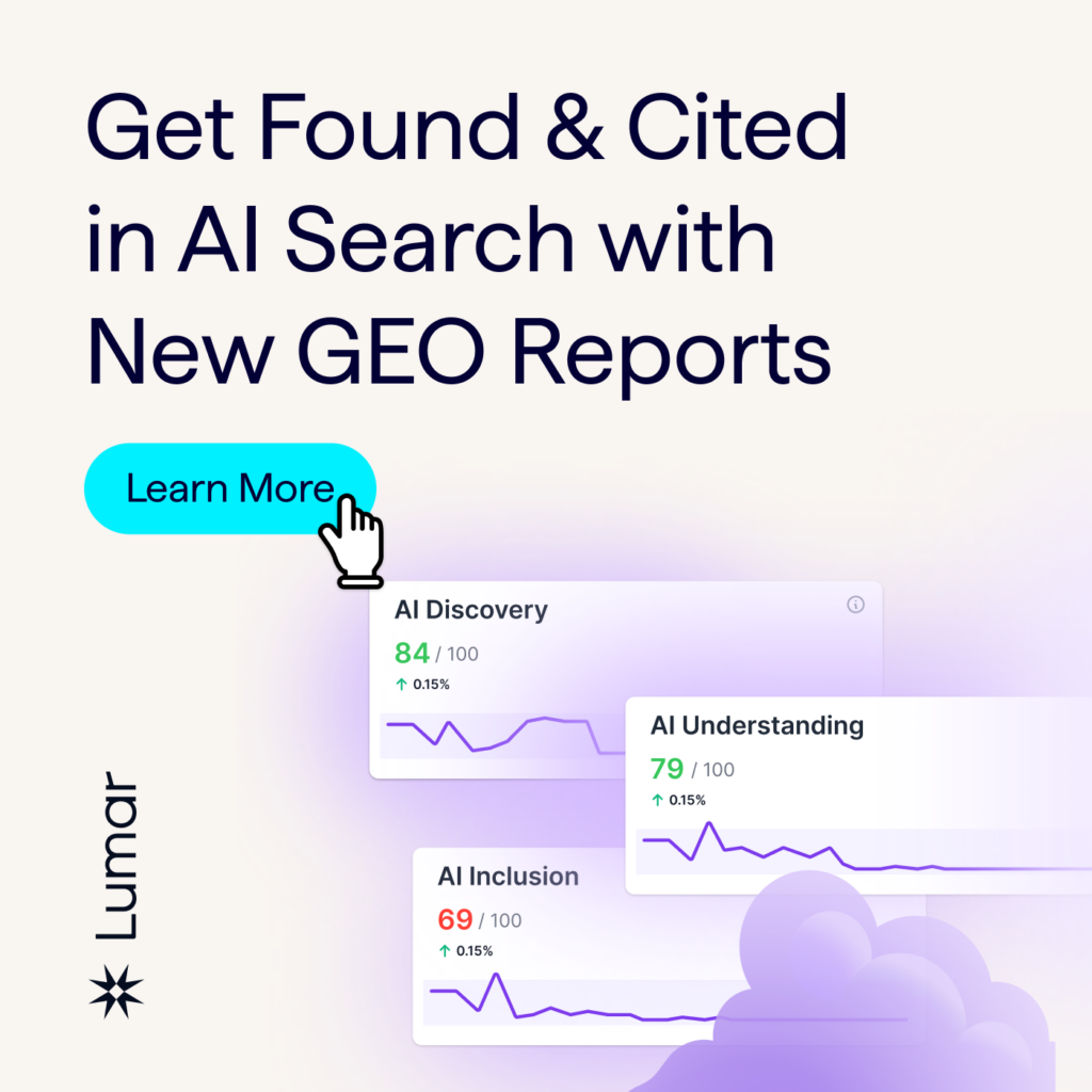 Get found and cited in AI search with new GEO reports in Lumar - image shows new GEO (generative engine optimization) reports and tools in the Lumar website optimization platform.