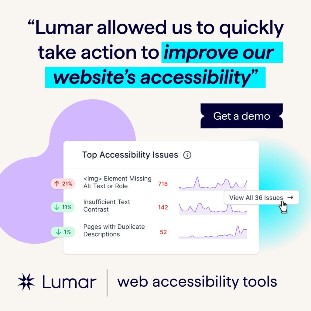 "Lumar allowed us to quickly take action to improve our website's accessibility" (quote from Lumar a11y tool user) - image also shows 'top accessibility issues' report metrics from Lumar