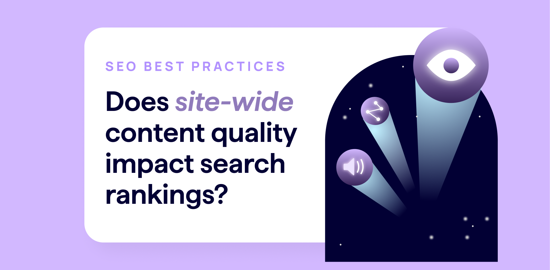 Does site-wide content quality impact search rankings? - SEO Best Practices 2025