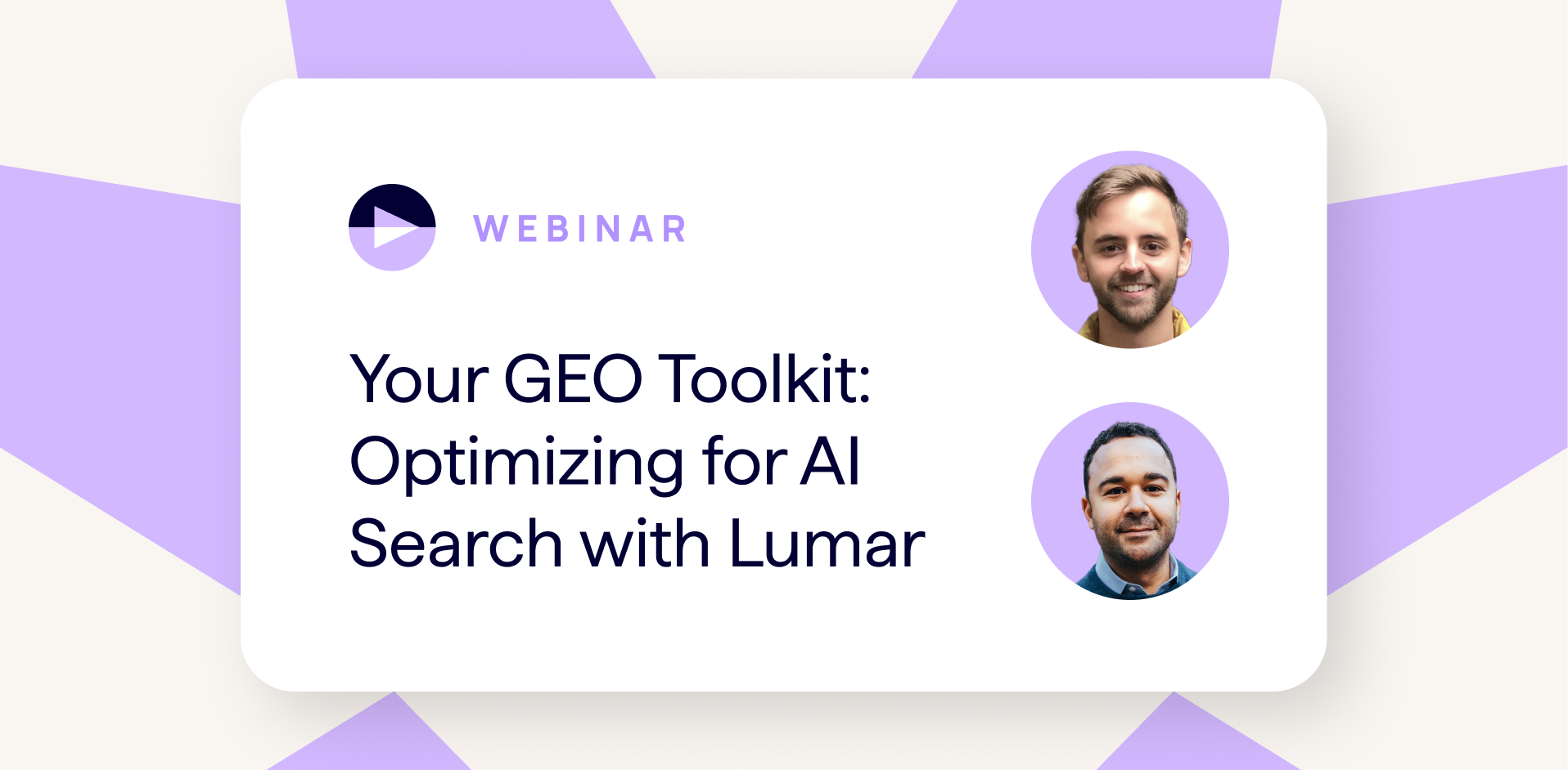 Your GEO Toolkit - Optimizing for AI Search with Lumar - August 2025 Webinar