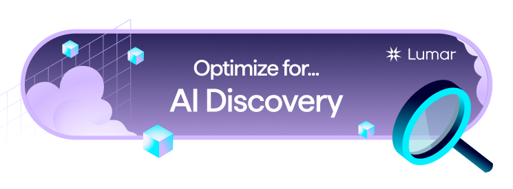 Optimize for AI Discovery with Lumar. 