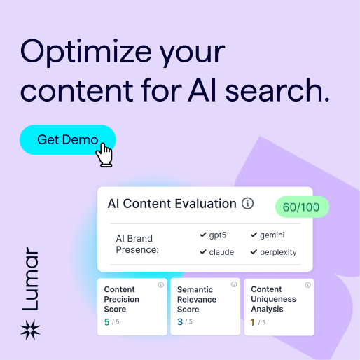 Optimize your content for AI search - new Lumar GEO (generative engine optimization) content evaluation tools in the Lumar platform - get a demo.