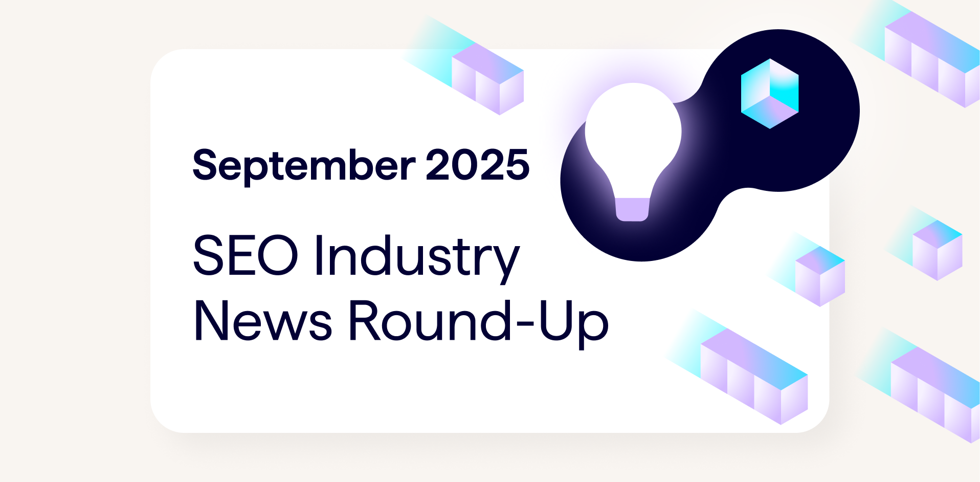 SEO industry news roundup for September 2025.