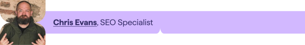 Chris Evans, SEO Specialist
