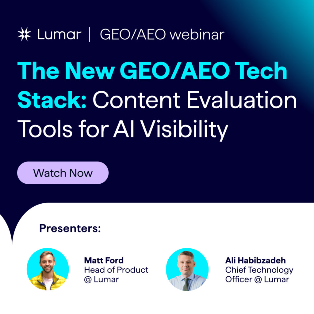 The New GEO and AEO Tech Stack - Lumar Content Evaluation Tools for AI Visibility.