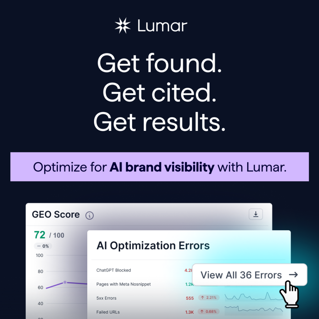 Lumar GEO AEO platform - Get found. Get cited. Get results. Optimize for AI search with Lumar. (banner image shows example GEO scores and AI optimization error reports in the Lumar GEO tool kit.)