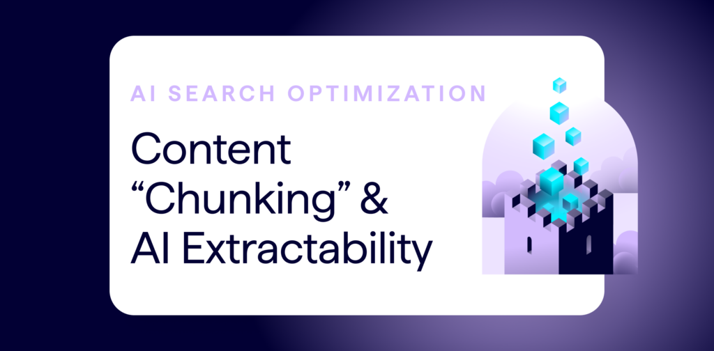 Lumar AI search optimization (AEO or GEO) article banner - title is Content Chunking and AI Extractability. (An illustration of building blocks falling into a castle structure decorates the banner.)