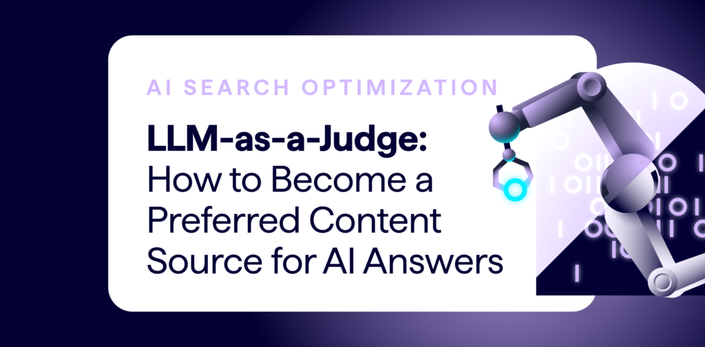 Lumar AI search optimization article by Senior Content Lead Sharon McClintic - Titled LLM-as-a-Judge - How to Become a Preferred Content Source for AI Answers.