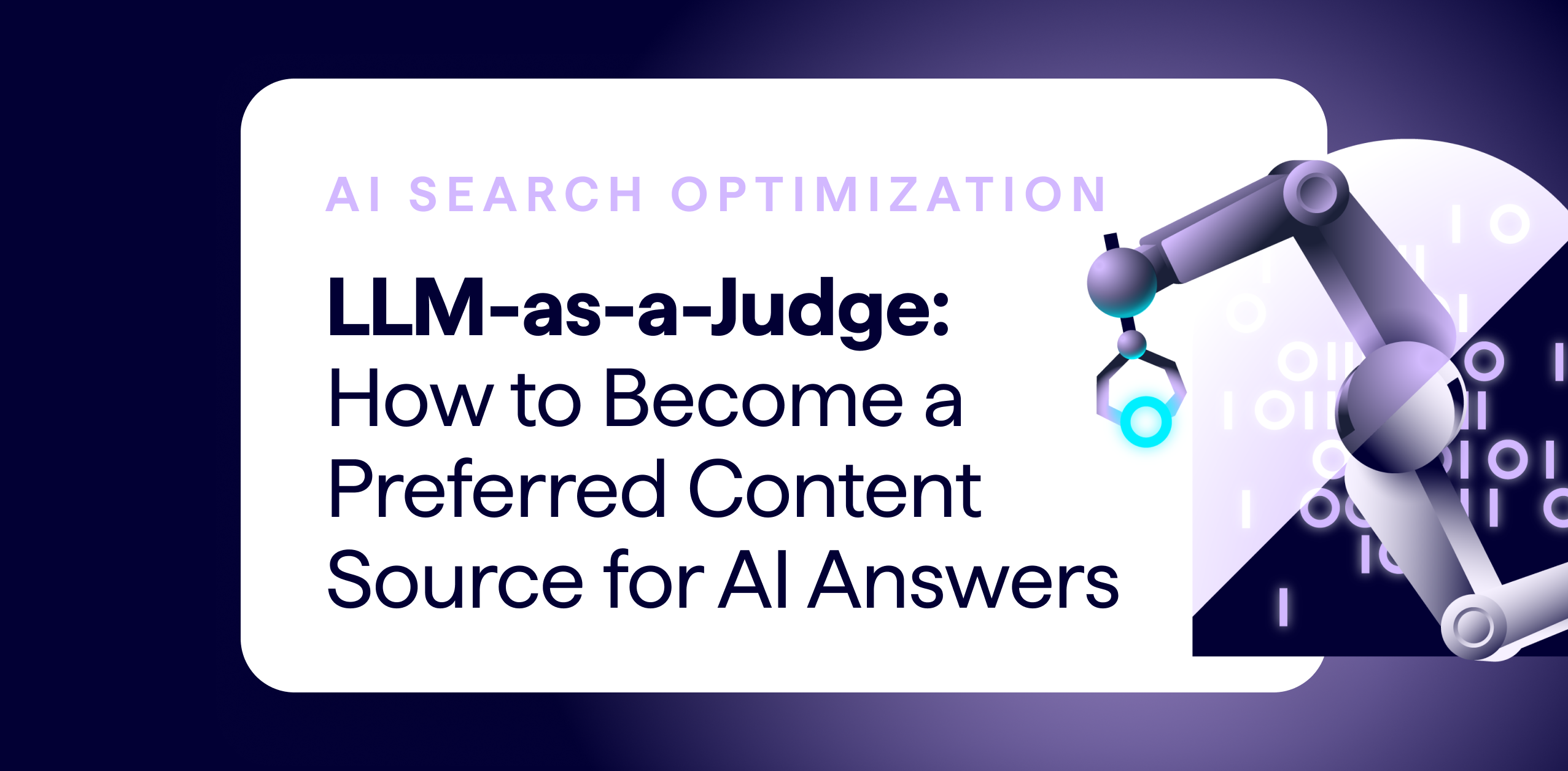 Lumar AI search optimization article by Senior Content Lead Sharon McClintic - Titled LLM-as-a-Judge - How to Become a Preferred Content Source for AI Answers.