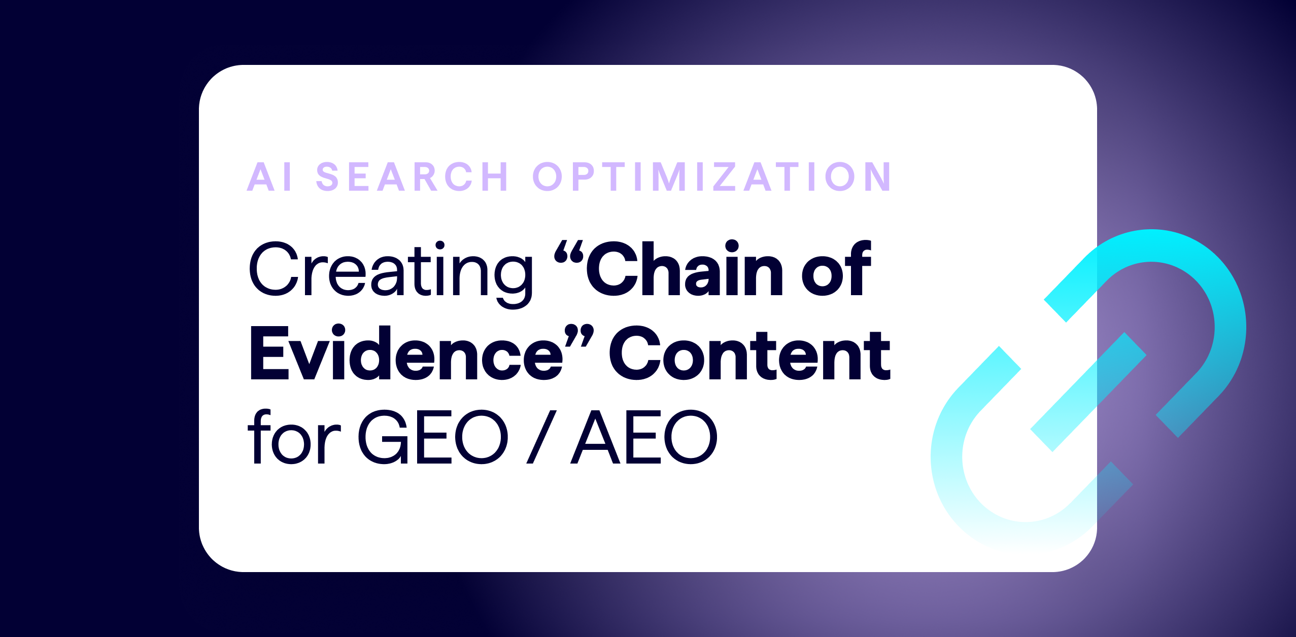 Lumar GEO AEO explainer article - Creating Chain of Evidence Content for GEO and AEO. Illustration of a link as part of a chain is displayed on the banner image.