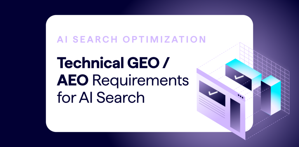 Technical GEO AEO requirements for AI search (Lumar educational article banner, includes a graphic showing browser windows layered with check marks.)