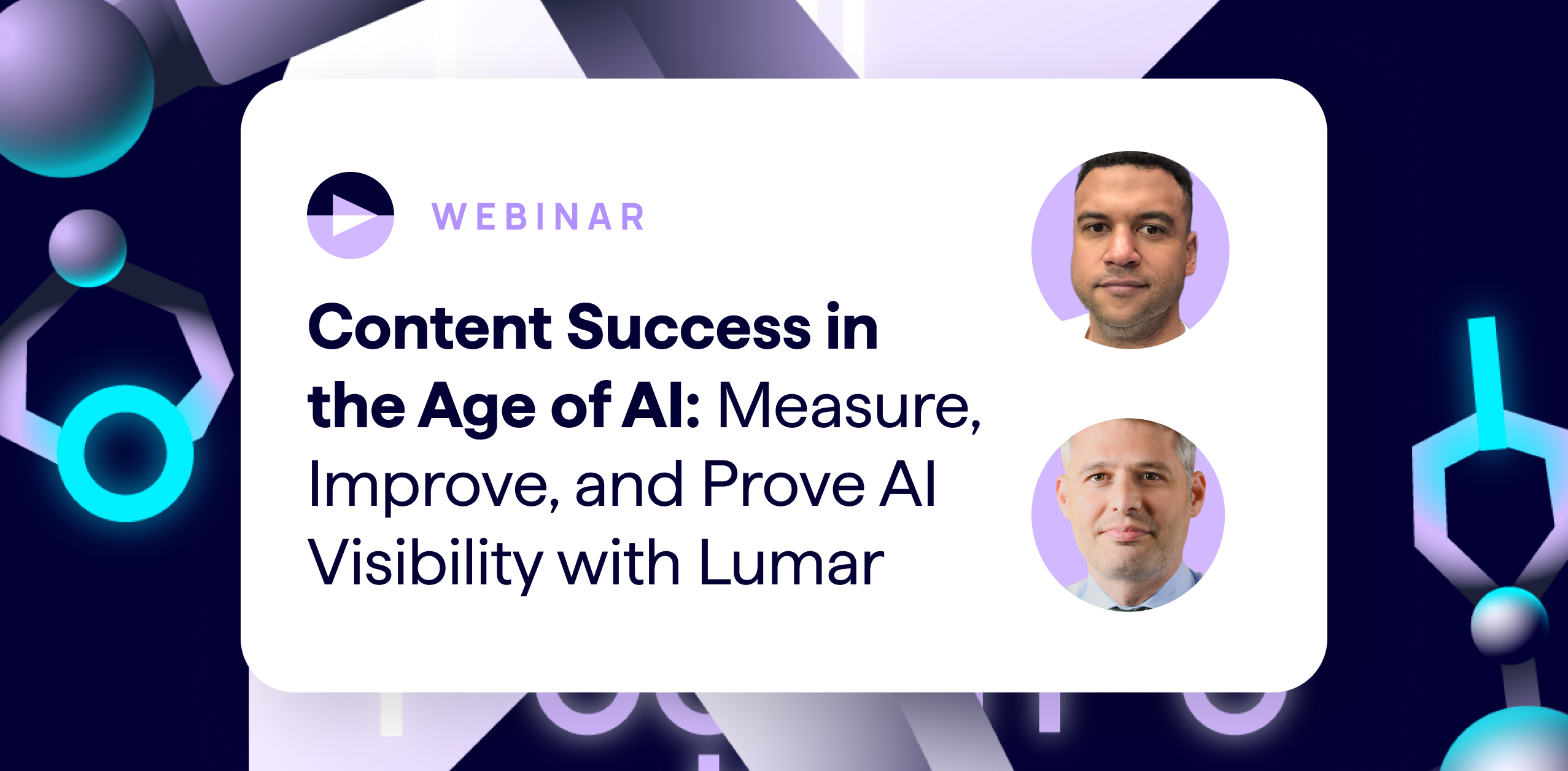 Lumar GEO AEO webinar header banner showing the 2 expert presenters, Ali Habibzadeh, Chief Technology Officer at Lumar, and Matt Hill, Senior Solutions Engineer at Lumar.