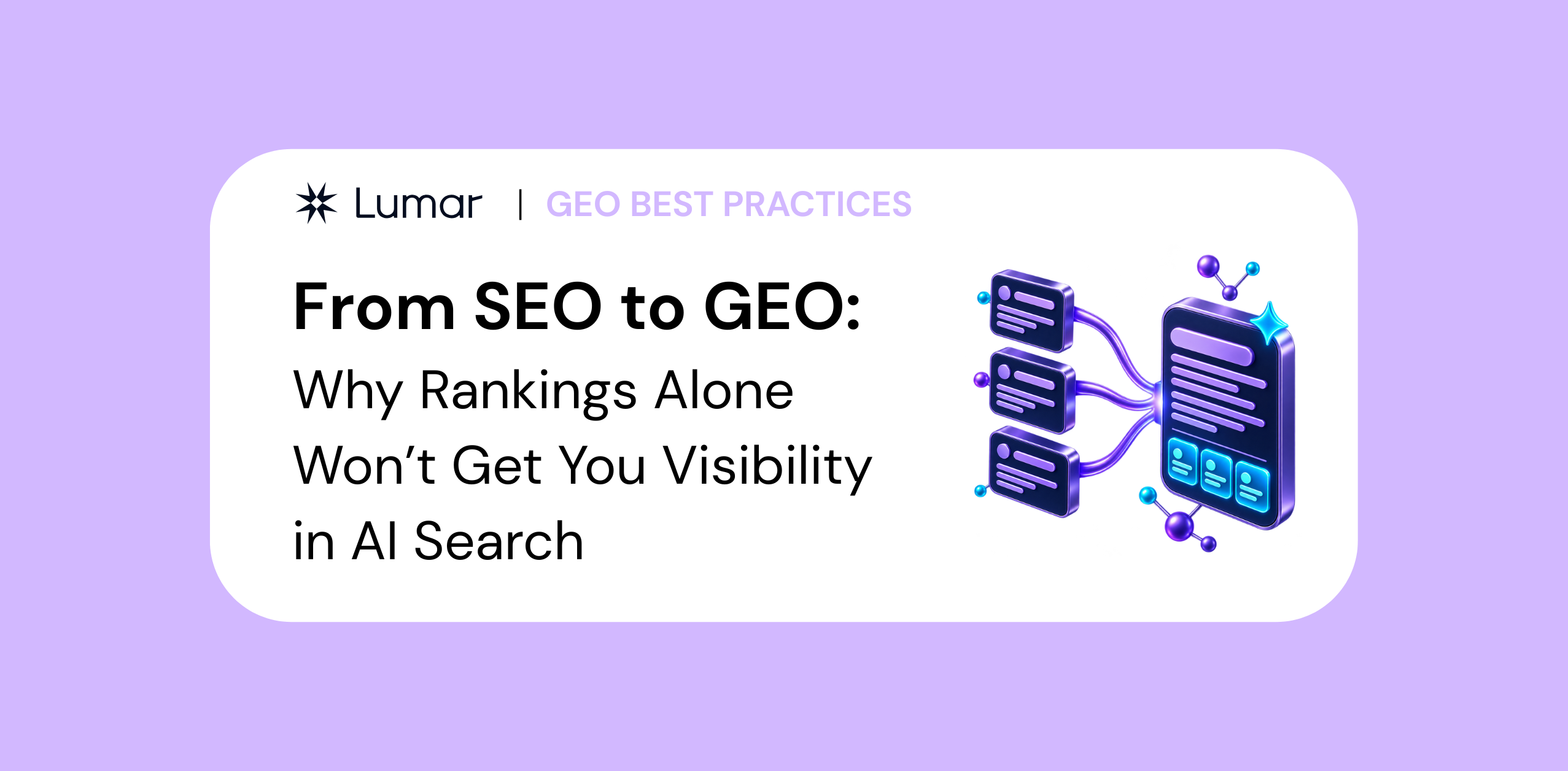 From SEO to GEO: Why Rankings Alone Won’t Get You Visibility in AI Search